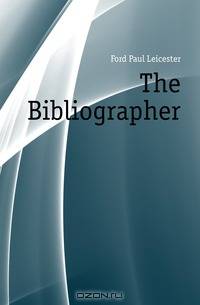 The Bibliographer