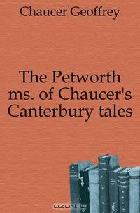 The Petworth ms. of Chaucer