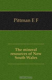 The mineral resources of New South Wales