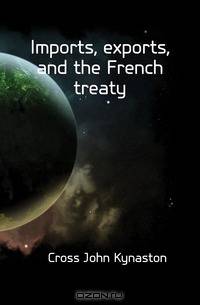 Imports, exports, and the French treaty