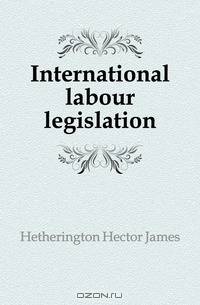 International labour legislation