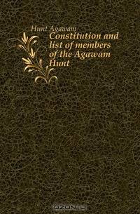 Constitution and list of members of the Agawam Hunt