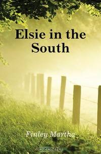 Elsie in the South