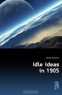 Idle ideas in 1905