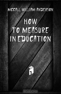 How to measure in education
