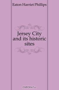 Jersey City and its historic sites