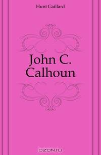 John C. Calhoun