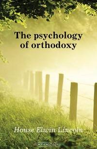 The psychology of orthodoxy