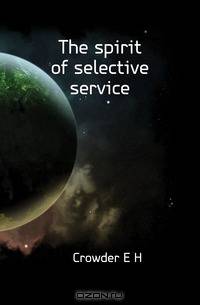 The spirit of selective service