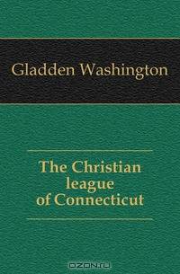 The Christian league of Connecticut