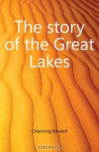 The story of the Great Lakes