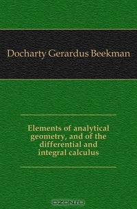 Elements of analytical geometry, and of the differential and integral calculus