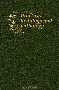 Practical histology and pathology