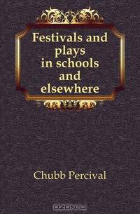Festivals and plays in schools and elsewhere