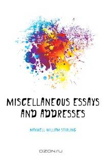 Miscellaneous essays and addresses