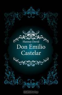 Don Emilio Castelar