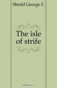 The isle of strife
