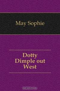 Dotty Dimple out West