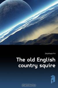 The old English country squire