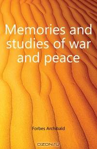Memories and studies of war and peace