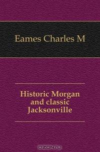 Historic Morgan and classic Jacksonville