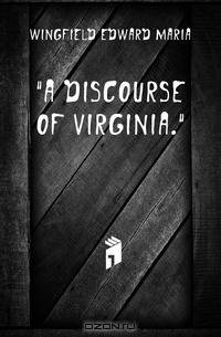 A discourse of Virginia