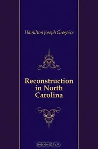 Reconstruction in North Carolina