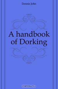 A handbook of Dorking