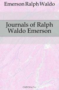 Journals of Ralph Waldo Emerson