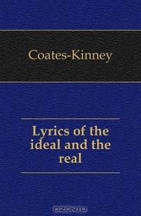 Lyrics of the ideal and the real