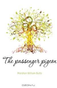 The passenger pigeon