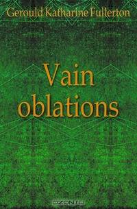 Vain oblations