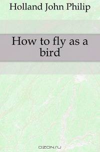 How to fly as a bird