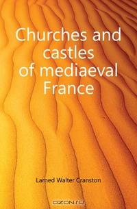 Churches and castles of mediaeval France