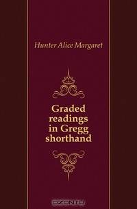 Graded readings in Gregg shorthand