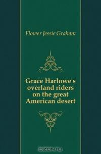 Grace Harlowe