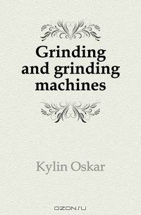 Grinding and grinding machines
