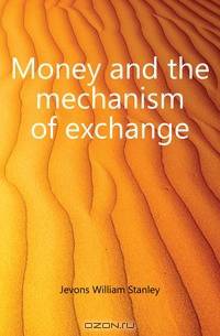 Money and the mechanism of exchange