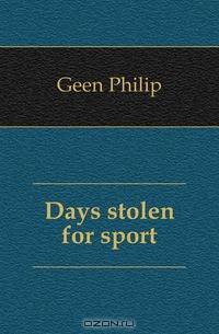Days stolen for sport