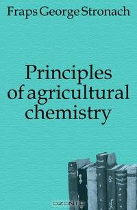 Principles of agricultural chemistry