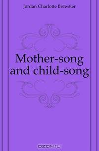 Mother-song and child-song