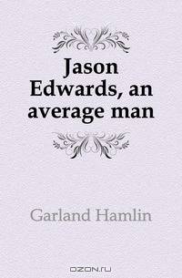 Jason Edwards, an average man