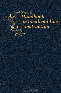Handbook on overhead line construction