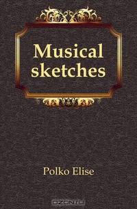 Musical sketches