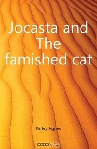Jocasta and The famished cat