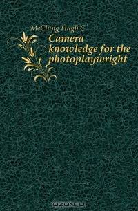 Camera knowledge for the photoplaywright