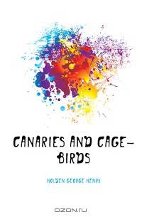 Canaries and cage-birds