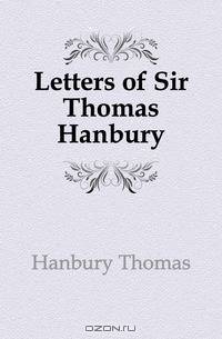 Letters of Sir Thomas Hanbury