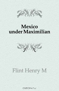 Mexico under Maximilian
