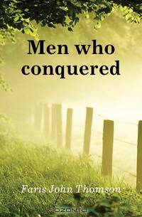 Men who conquered